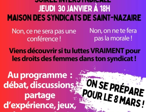 30 janvier – Saint Nazaire – soirée intersyndicale « es-tu féministe, camarade?