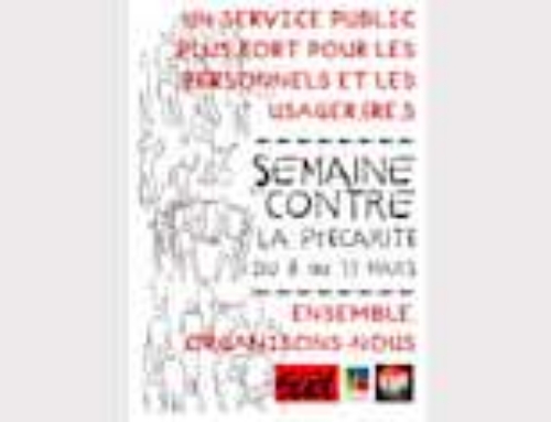 Du 8 au 13 mars : SEMAINE DE MOBILISATION ET DE GREVE CONTRE LA PRECARITE